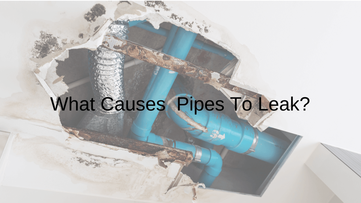 What Causes Pipes To Leak?